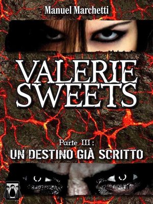cover image of Valerie Sweets Parte III--Un destino già scritto